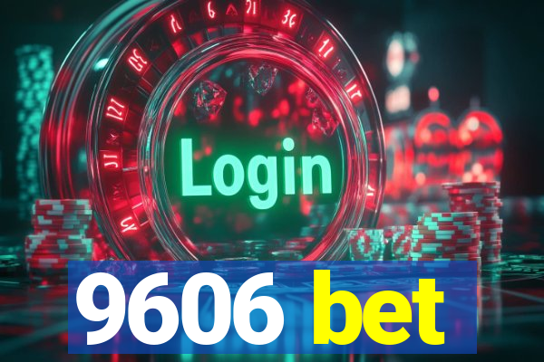 9606 bet